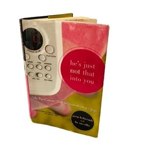 Women’s relationship advice book, He’s Just Not That Into You By Greg Behrendt